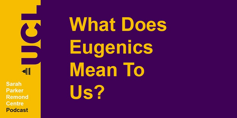 What does Eugrenics mean to us? podcast logo